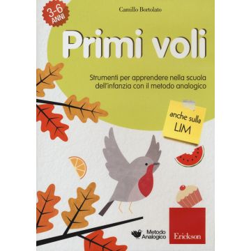 Primi voli. Strumenti per apprendere nella scuola dell'infanzia con il metodo analogico. CD-ROM