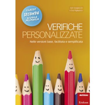 Verifiche personalizzate. Nelle versioni base, facilitata e semplificata. Classe 2ª della scuola primaria