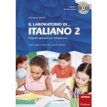 Il laboratorio di... italiano. Proposte operative per competenze. Classi quarta e quinta della scuola primaria. Con CD-ROM. Vol. 2