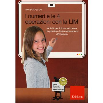 I numeri e le 4 operazioni con la LIM. Attività per il riconoscimento di quantità e l'automatizzazione del calcolo