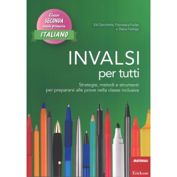 INVALSI per tutti. Strategie, metodi e strumenti per prepararsi alle prove nella classe inclusiva. Italiano per la 2ª classe elementare