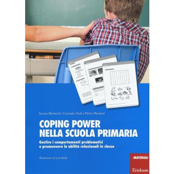 Coping Power nella scuola primaria. Gestire i comportamenti problematici e promuovere le abilità relazionali in classe