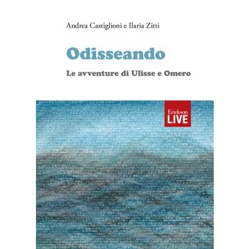 Odisseando. Le avventure di Ulisse e Omero