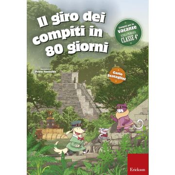 Il giro dei compiti in 80 giorni. Per la 4ª classe elementare