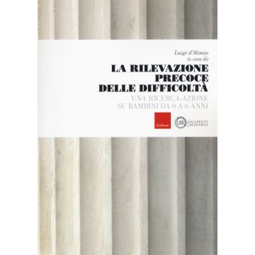 La rivelazione precoce delle difficoltà. Una ricerca-azione su bambini da 0 a 6 anni