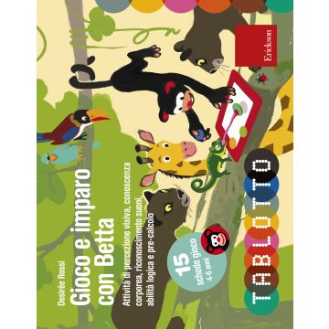 Gioco e imparo con Betta. Attività di percezione visiva, conoscenza corporea, riconoscimento suoni, abilità logica e pre-calcolo. Con 15 schede gioco 4-6 anni