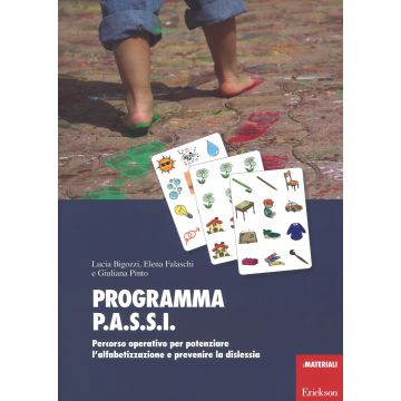 Programma P.A.S.S.I. Percorso operativo per potenziare l'alfabetizzazione e prevenire la dislessia. Con Materiale a stampa miscellaneo