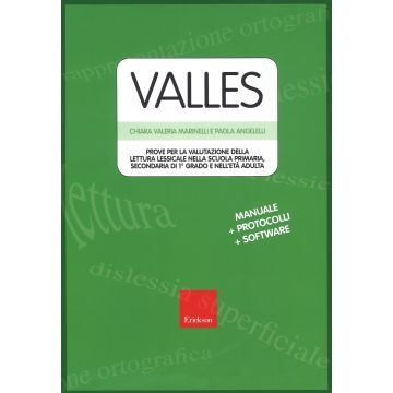 Valles. Prove per la valutazione della lettura lessicale nella Scuola primaria, secondaria di 1º grado e nell'età adulta . Con schede. Con software