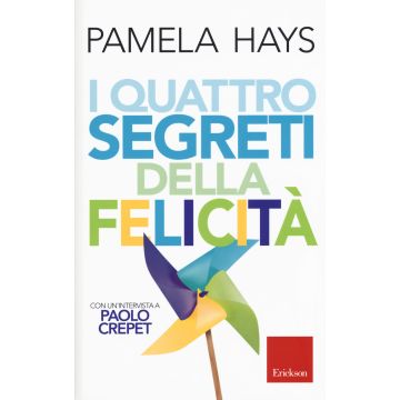 I quattro segreti della felicità