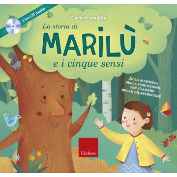 La storia di Marilù e i 5 sensi. Ediz. a colori. Con espansione online. Con CD-Audio