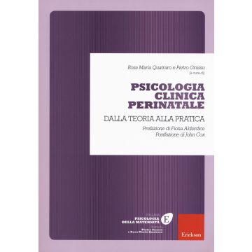 Psicologia clinica perinatale. Dalla teoria alla pratica