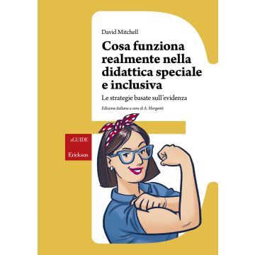 Cosa realmente funziona nella didattica speciale e inclusiva. Le strategie basate sull'evidenza