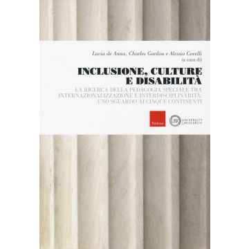 Inclusione, culture e disabilità. La ricerca della pedagogia speciale tra internazionalizzazione e interdisciplinarità: uno sguardo ai cinque continenti