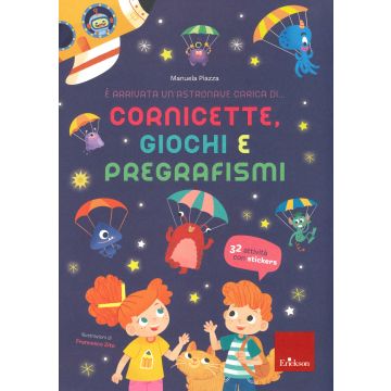 E' arrivata un'astronave carica di... cornicette, giochi e pregrafismi. Ediz. a colori