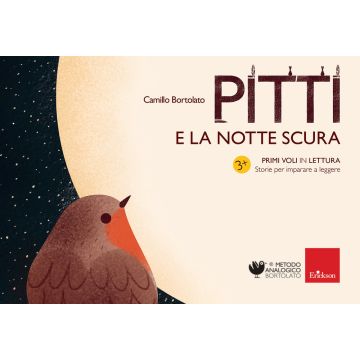 Pitti e la notte scura. Primi voli in lettura. Storie per imparare a leggere