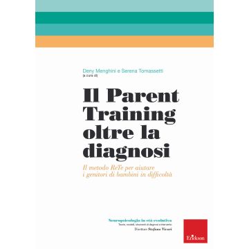 Il parent training oltre la diagnosi. Il metodo ReTe per aiutare i genitori di bambini in difficoltà