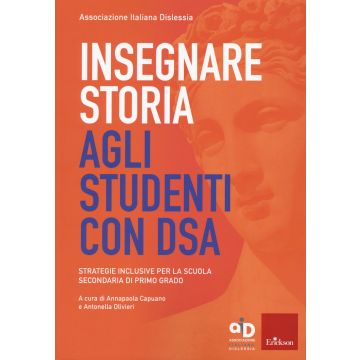 Insegnare storia agli studenti con DSA. Strategie inclusive per la scuola secondaria di primo grado