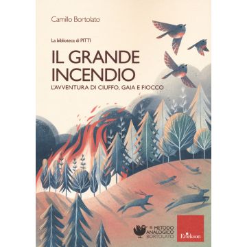 Il grande incendio. L'avventura di Gaia, Ciuffo, Fiocco