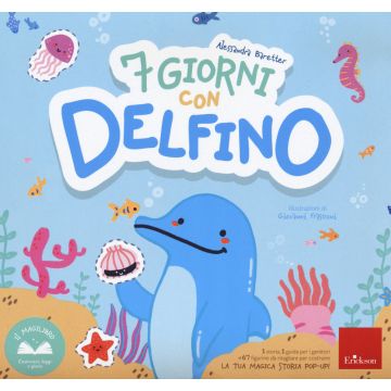 7 giorni con delfino. Ediz. a colori
