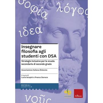 Insegnare filosofia agli studenti con DSA. Strategie inclusive per la scuola secondaria di primo grado