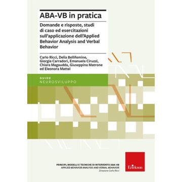 Manuale ABA-VB. Applied behavior analysis and verbal behavior. Pratica