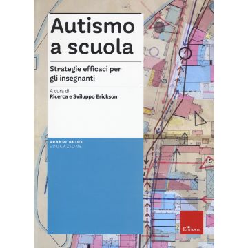 Autismo a scuola. Strategie efficaci per gli insegnanti. Nuova ediz. Con Contenuto digitale per accesso on line