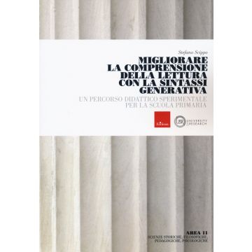 Migliorare la comprensione della lettura con sintassi generale. Un percorso didattico sperimentale per la scuola primaria