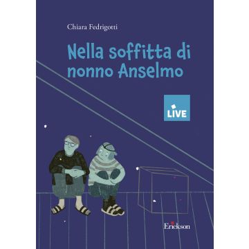 Nella soffitta di nonno Anselmo (disponibile solo presso l'editore)