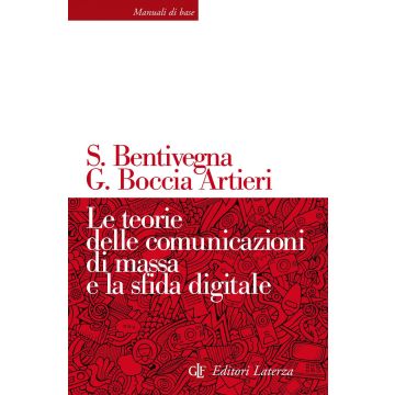 Le teorie delle comunicazioni di massa e la sfida digitale
