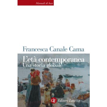 L'età contemporanea. Una storia globale