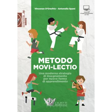 Metodo Movi-lectio. Una moderna strategia di insegnamento per nuove forme di apprendimento