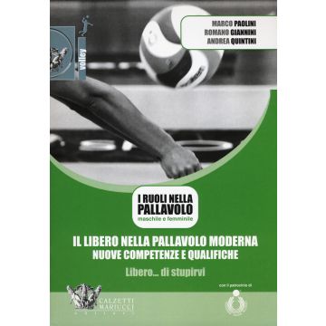 Il libero nella pallavolo moderna, nuove competenze e qualifiche. Con DVD video