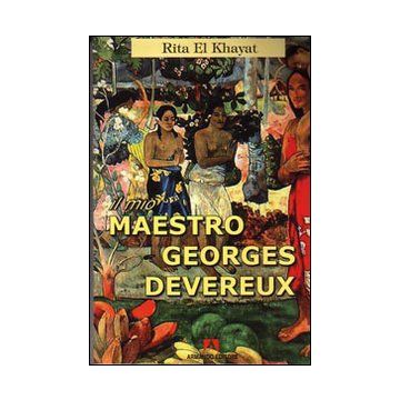 Il mio maestro Georges Devereux
