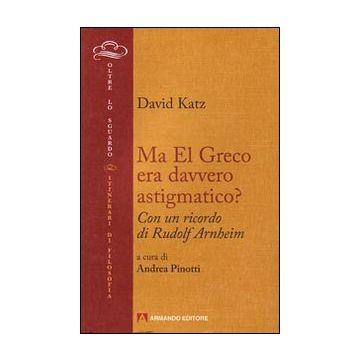 Ma El Greco era davvero astigmatico?