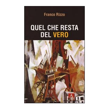 Quel che resta del vero