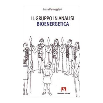Il gruppo in analisi bioenergetica