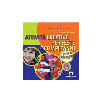 Attività creative per feste e compleanni