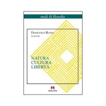Natura, cultura, libertà