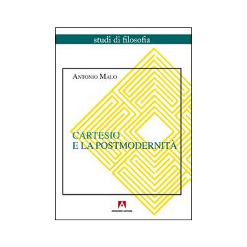 Cartesio e la postmodernità