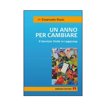 Un anno per cambiare. Il servizio civile in Legacoop