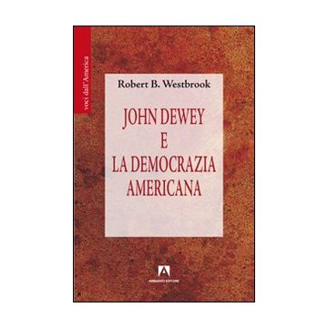 John Dewey e la democrazia americana