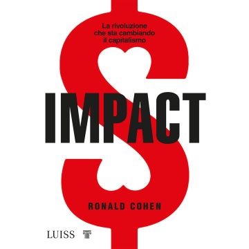 Impact. La rivoluzione che sta cambiando il capitalismo