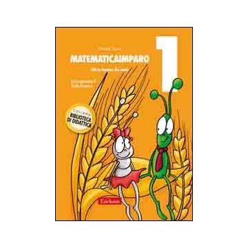 MatematicaImparo. Vol. 1: Lilli la formica che conta