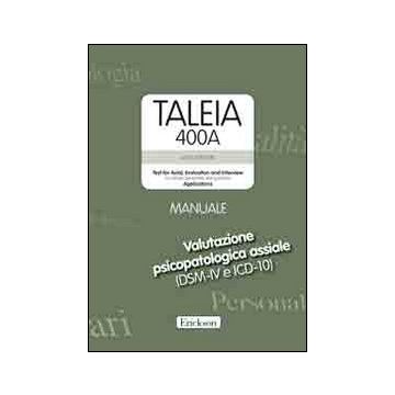 Taleia. 400 A. Test for axial evaluation and interview (for clinical, personnel and guidance) Applications. Con CD-ROM
