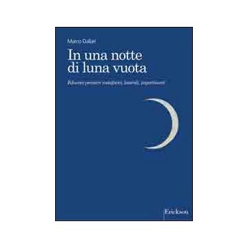 In una notte di luna vuota. Educare pensieri metaforici, laterali, impertinenti