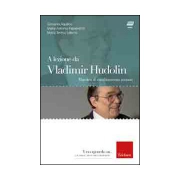 A lezione da Vladimir Hudolin. Maestro di cambiamento umano. Con DVD