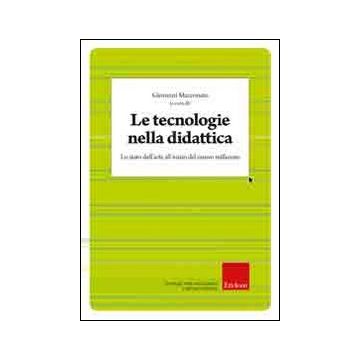 Le tecnologie nella didattica. Lo stato dell'arte all'inizio del nuovo millennio