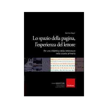 Lo spazio della pagina, l'esperienza del lettore. Per una didattica della letteratura nella scuola primaria