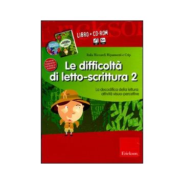 Le difficoltà di letto-scrittura. Kit. Con CD-ROM. Vol. 2: La decodifica della lettura: attività visuo-percettive