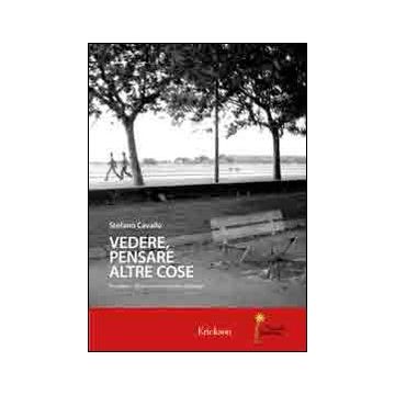 Vedere, pensare altre cose. Percezione visiva e mondo emotivo Asperger. Ediz. illustrata. Con DVD